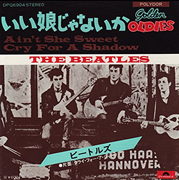 The cover of the Beatles' single 'Ain't She Sweet' / 'Cry for a Shadow.' Original source: Everette & Riley, 2019, p. 35.